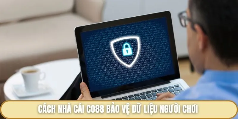 Cách nhà cái Co88 bảo vệ dữ liệu người chơi