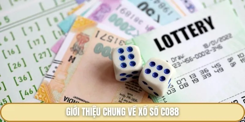 Giới thiệu chung về xổ số Co88