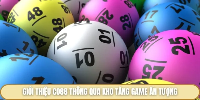 Giới thiệu Co88 thông qua kho tàng game ấn tượng