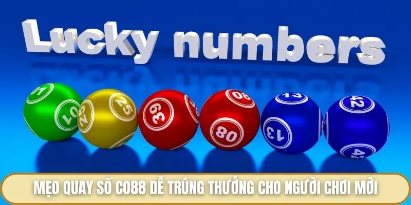 Quay Số Co88 - Chinh Phục Thử Thách Và Nhận Thưởng Hấp Dẫn Mẹo quay số Co88 dễ trúng thưởng cho người chơi mới
