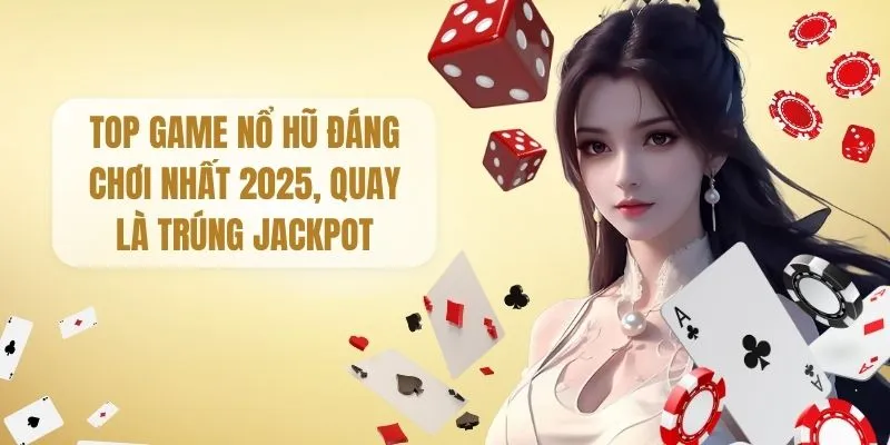 Top game Nổ Hũ